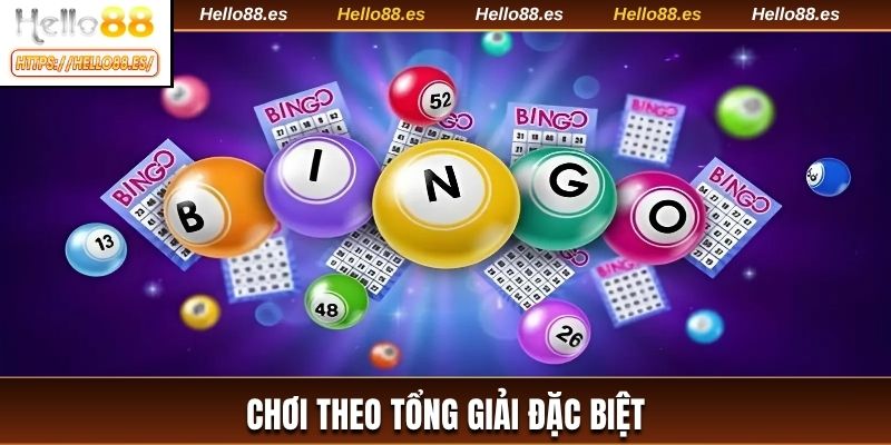 Chơi theo tổng giải đặc biệt