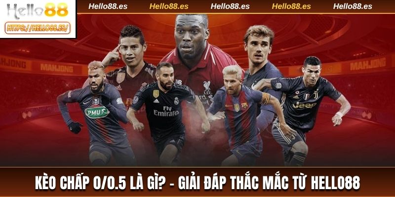 Kèo chấp 0/0.5 là gì